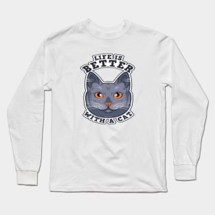 Life is Better With a Cat Long Sleeve T-Shirt